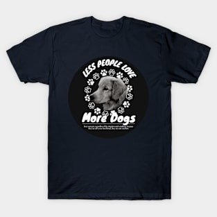 Doggy is love in my lifes T-Shirt